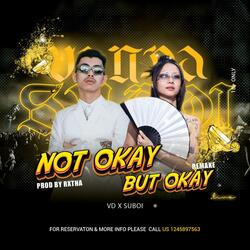 NOT OKAY BUT OKAY RXTHA