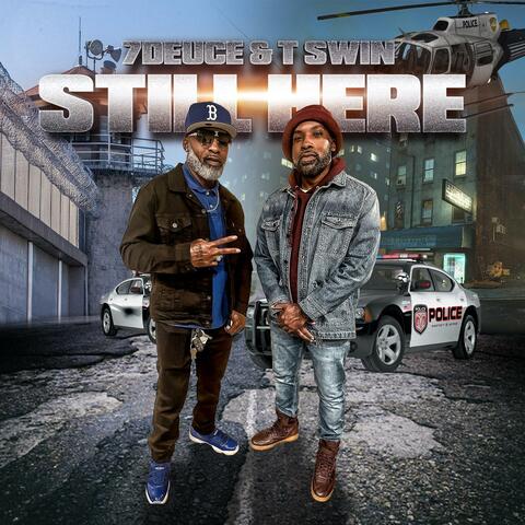 Still Here (feat. 7Deuce)