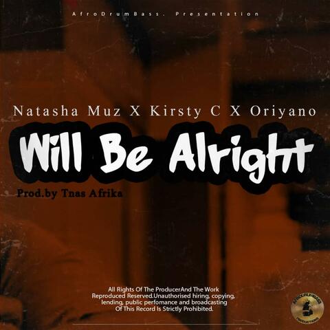 Will Be Alright (feat. Natasha Muz & kirsty Cee) [Radio Edit]