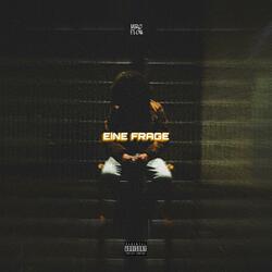 EiNE FRAGE
