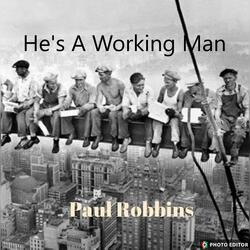 He's A Working Man