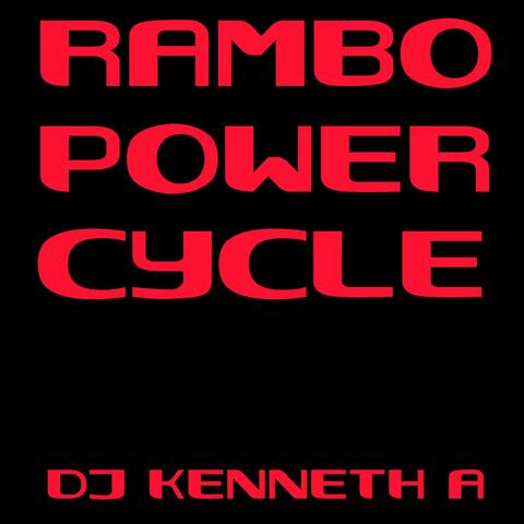 Rambo Power Cycle