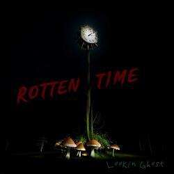 Rotten Time