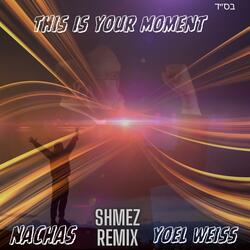 This Is Your Moment