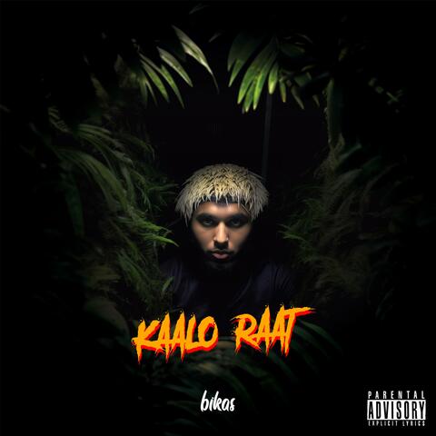 KAALO RAAT (feat. bikas)