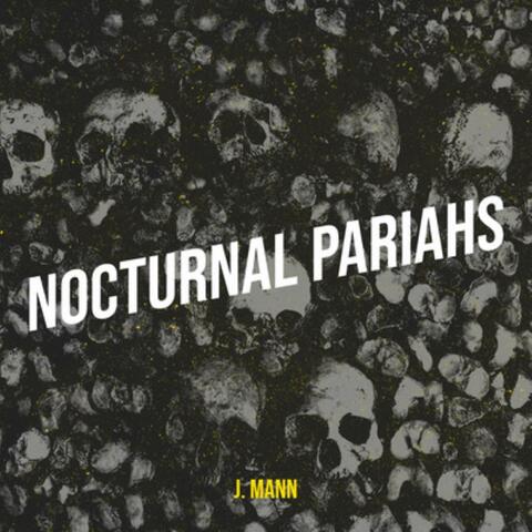 Nocturnal Pariahs