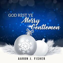 God Rest Ye Merry Gentlemen