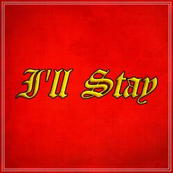 I'll Stay