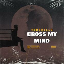 Cross My Mind
