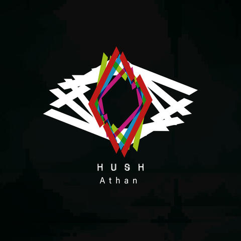 Hush (feat. Athan)