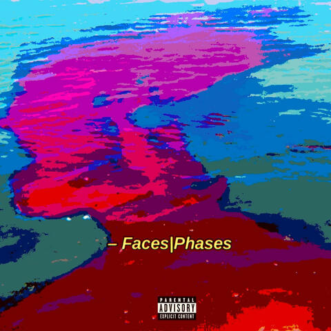 FACES/PHASES