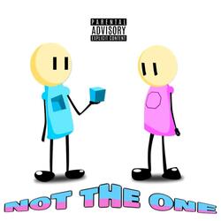 Not The One (feat. Lxke)