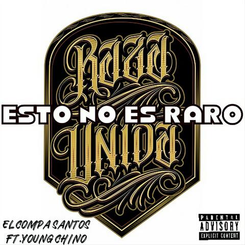 ESTO NO ES RARO (feat. YOUNG CHINO)