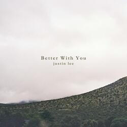 Better With You