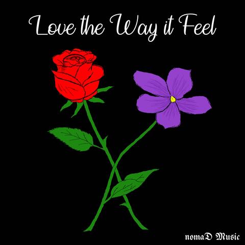 Love the Way it Feel