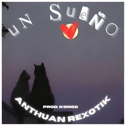 Un Sueño (feat. KongoMx)
