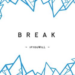B R E A K