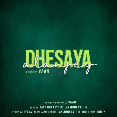 Dhesaya Alanjey (feat. Lakshmikanth M & Jyothi)