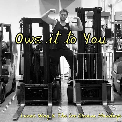 Owe it to You