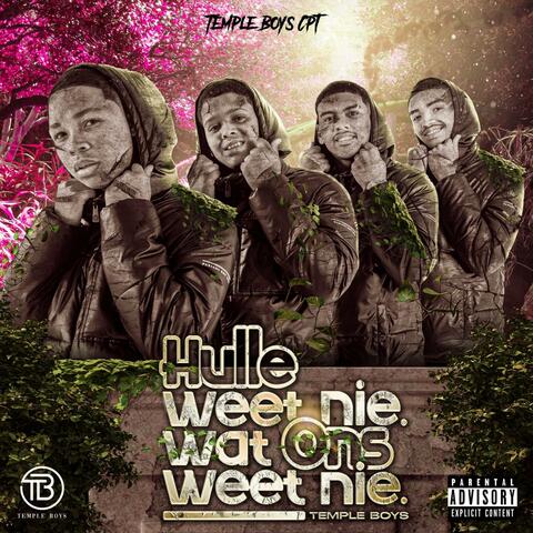 Hulle Weet Nie Wat Ons Weet Nie