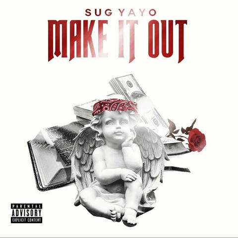 MAKE IT OUT