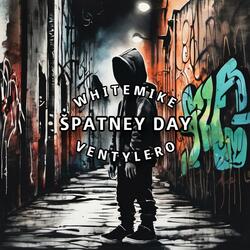 Špatney day (feat. Ventylero)