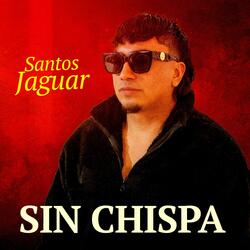 Sin Chispa