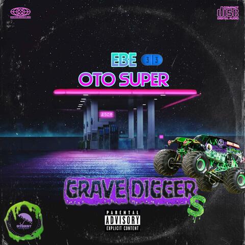 Grave Diggas (feat. OTO Super)