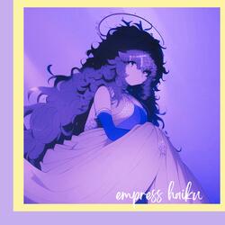 empress • haiku