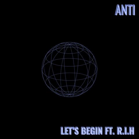 Let's begin (feat. R.I.H)