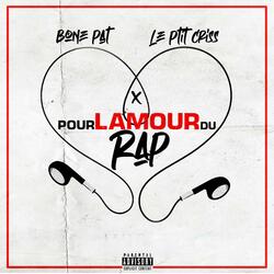 Pour l'amour du Rap (feat. Le Ptit Criss)
