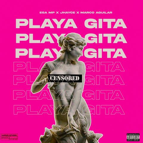 Playa Gita (feat. EMME A & Bandido V)