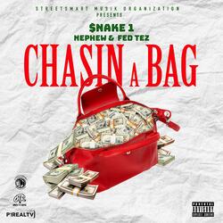 Chasin A Bag (feat. La Familia Nephew & Fed Tez)