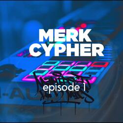 Merk Cypher ep.1