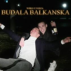 Budala Balkanska (feat. Yodza)