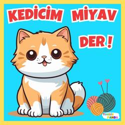 Kedicim Miyav Miyav Der