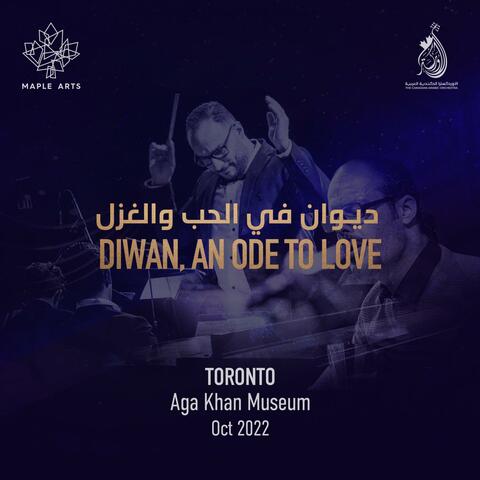 Diwan, An Ode To Love (Live In Toronto)