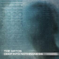 Deep Into Nothingness