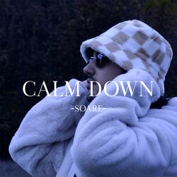 Calm Down