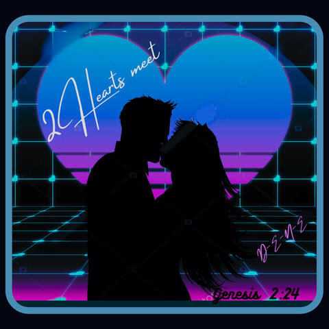 2 Hearts Meet