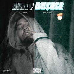 Daily Do$age (feat. Nwak)