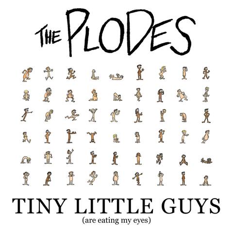 Tiny Little Guys (Are Eating My Eyes)