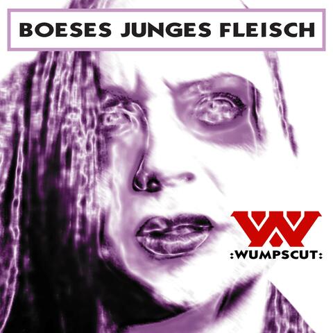 Boeses Junges Fleisch