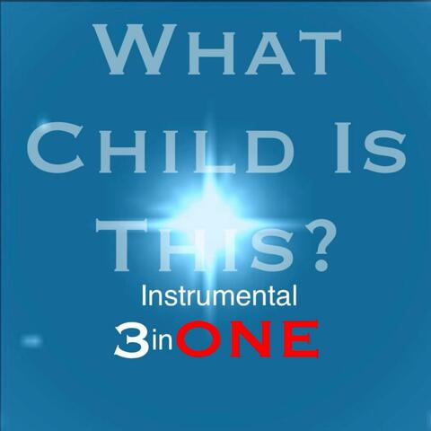 What Child Is This? (feat. Miguel Perez Songs)