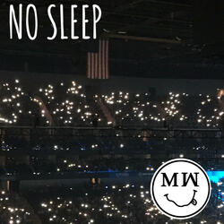 NO SLEEP