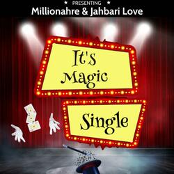 It's Magic! (feat. Jahbari Love)