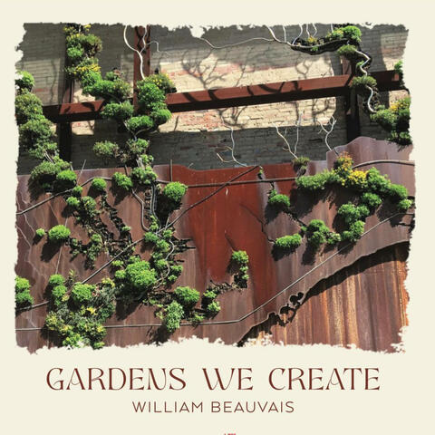 Gardens We Create