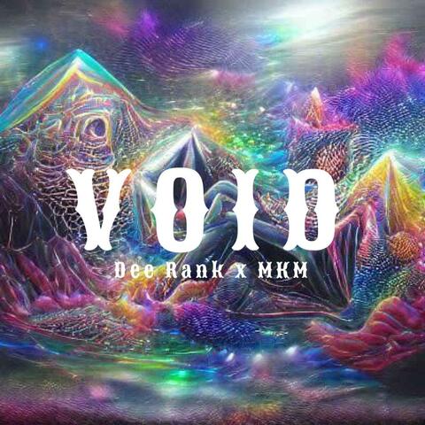 V O I D (feat. MKM)