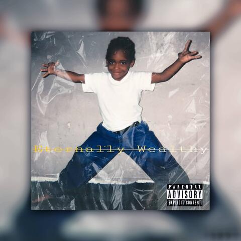 Eternally Wealthy EP