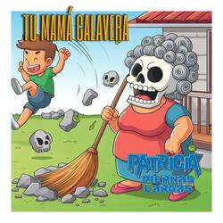 TU MAMÁ CALAVERA